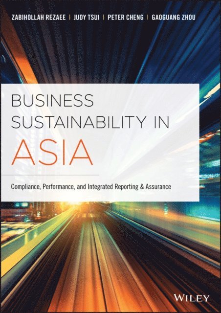 Gaoguang Zhou, Peter Cheng, Judy Tsui, Zabihollah Rezaee - Business Sustainability in Asia, E-bok