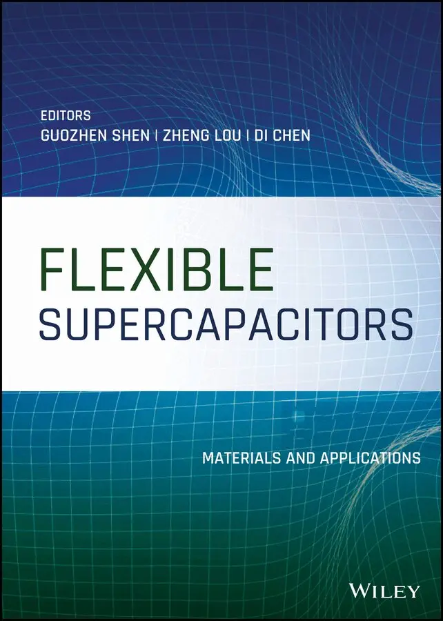 G Shen - Flexible Supercapacitors – Materials and Applications. Tillgänglighet: Tillfälligt slut