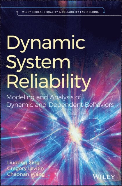 Chaonan Wang, Gregory Levitin, Liudong Xing - Dynamic System Reliability, E-bok