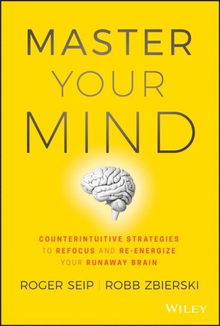 Robb Zbierski, Roger Seip - Master Your Mind, E-bok. Tillgänglighet: Lägg i varukorg