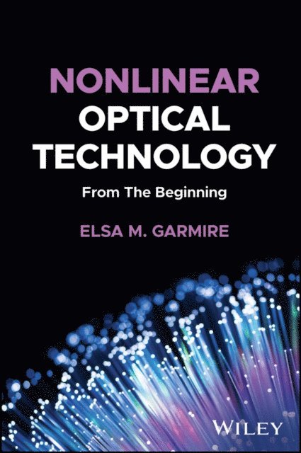 Elsa M. Garmire - Nonlinear Optical Technology, E-bok