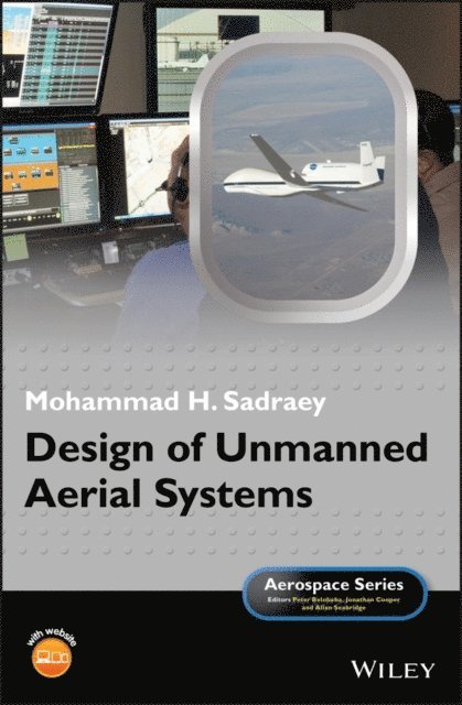 Mohammad H. Sadraey - Design of Unmanned Aerial Systems, E-bok