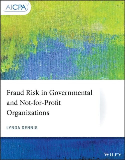 Lynda Dennis - Fraud Risk in Governmental and Not-for-Profit Organizations, E-bok