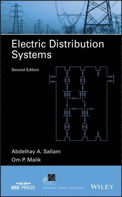 Om P. Malik, Abdelhay A. Sallam - Electric Distribution Systems, E-bok