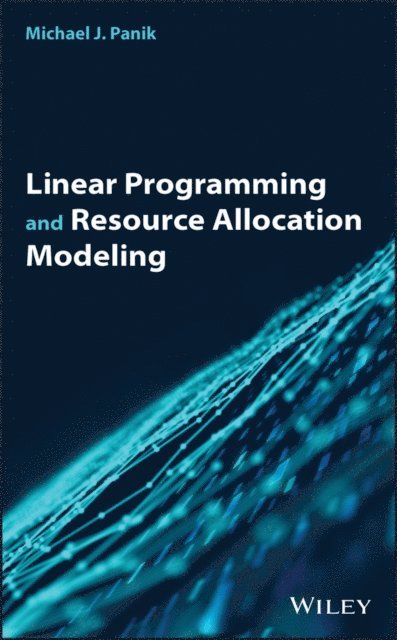 Michael J. Panik - Linear Programming and Resource Allocation Modeling, E-bok