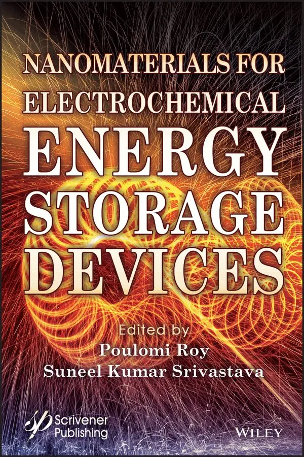 P Roy - Nanomaterials for Electrochemical Energy Storage Devices. Tillgänglighet: Tillfälligt slut