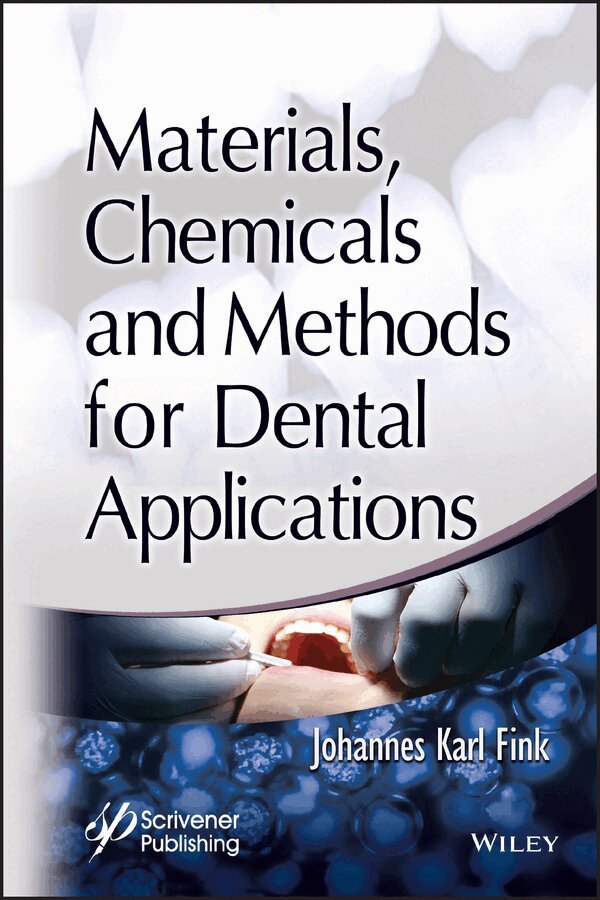 J Fink - Materials, Chemicals and Methods for Dental Applications – Materials and Methods. Tillgänglighet: Tillfälligt slut