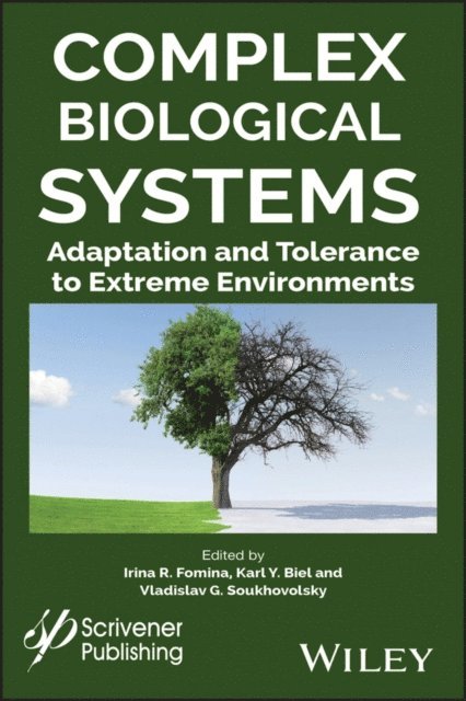 Vladislav G. Soukhovolsky, Karl Y. Biel, Irina R. Fomina - Complex Biological Systems, E-bok
