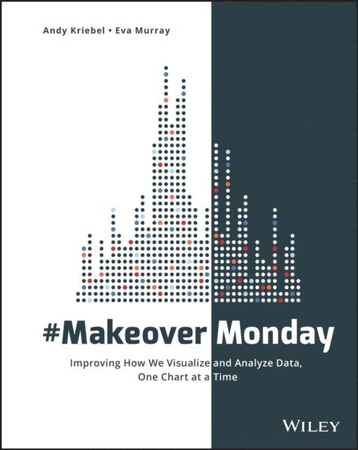 Eva Murray, Andy Kriebel - #MakeoverMonday, E-bok