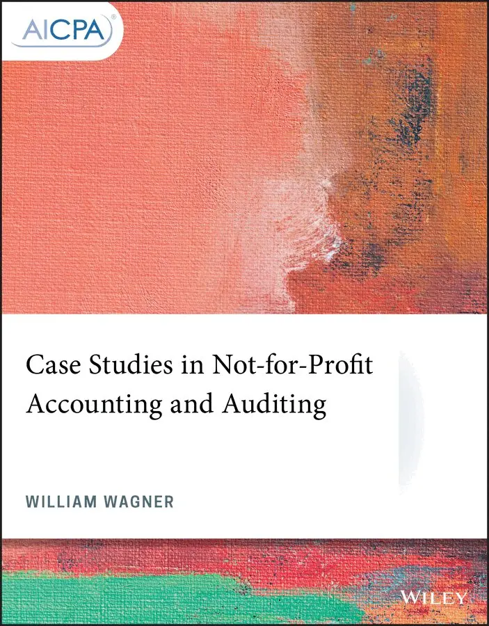 William Wagner - Case Studies in Not-for-Profit Accounting and Auditing, E-bok. Tillgänglighet: Tillfälligt slut