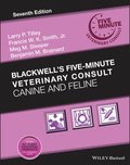 Blackwell's Five-Minute Veterinary Consult - Canine and Feline, Seventh Edition