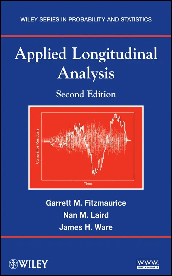 Garrett M. Fitzmaurice, Nan M. Laird, James H. Ware - Applied Longitudinal Analysis, Second Edition. Tillgänglighet: Tillfälligt slut
