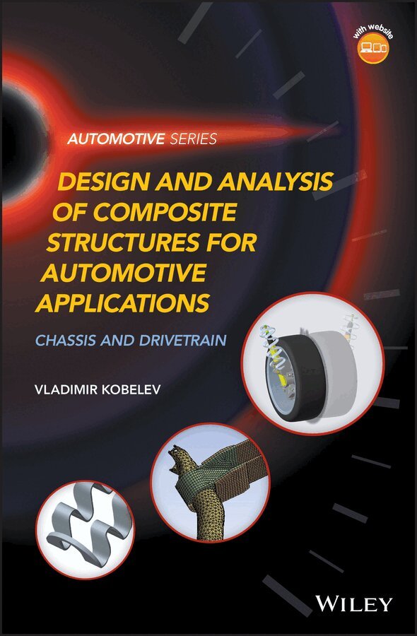 Vladimir Kobelev - Design and Analysis of Composite Structures for Automotive Applications. Tillgänglighet: Tillfälligt slut