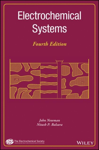 Nitash P. Balsara, John Newman - Electrochemical Systems, E-bok