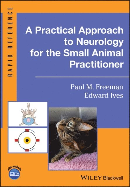 Edward Ives, Paul M. Freeman - Practical Approach to Neurology for the Small Animal Practitioner, E-bok