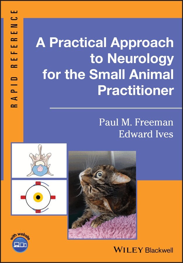 Paul M. Freeman, Edward Ives - Practical Approach to Neurology for the Small Animal Practitioner. Tillgänglighet: Tillfälligt slut