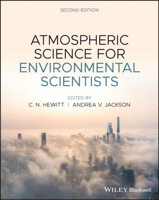 Andrea V. Jackson, C. Nick Hewitt - Atmospheric Science for Environmental Scientists, E-bok