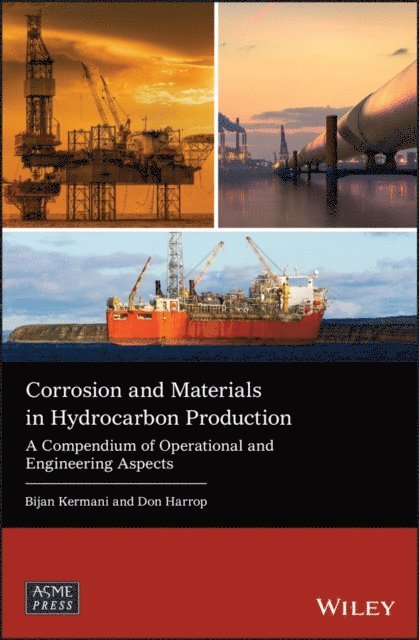Don Harrop, Dr. Bijan Kermani - Corrosion and Materials in Hydrocarbon Production, E-bok