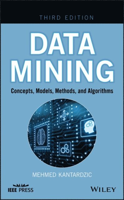 Mehmed Kantardzic - Data Mining, E-bok