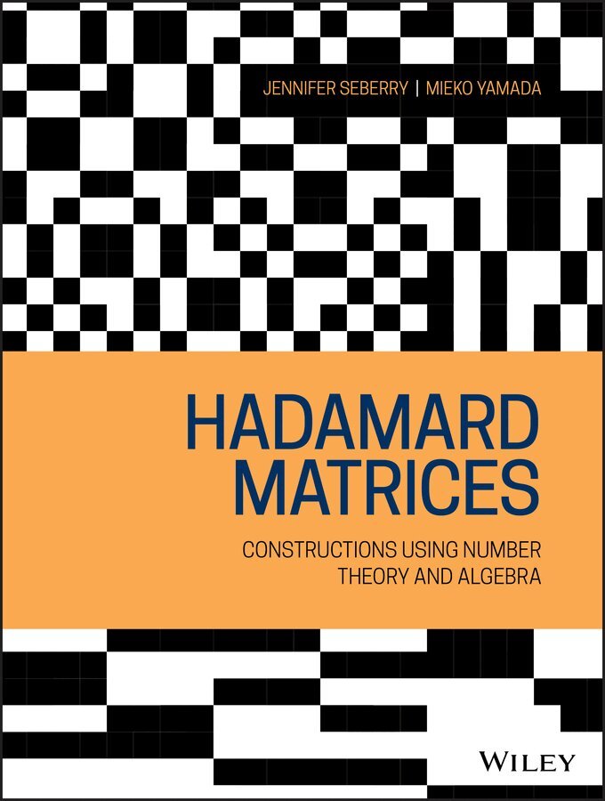 J Seberry - Hadamard Matrices – Constructions using Number Theory and Algebra. Tillgänglighet: Tillfälligt slut