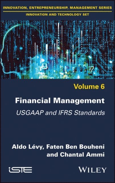 Chantal Ammi, Faten Ben Bouheni, Aldo Levy - Financial Management, E-bok