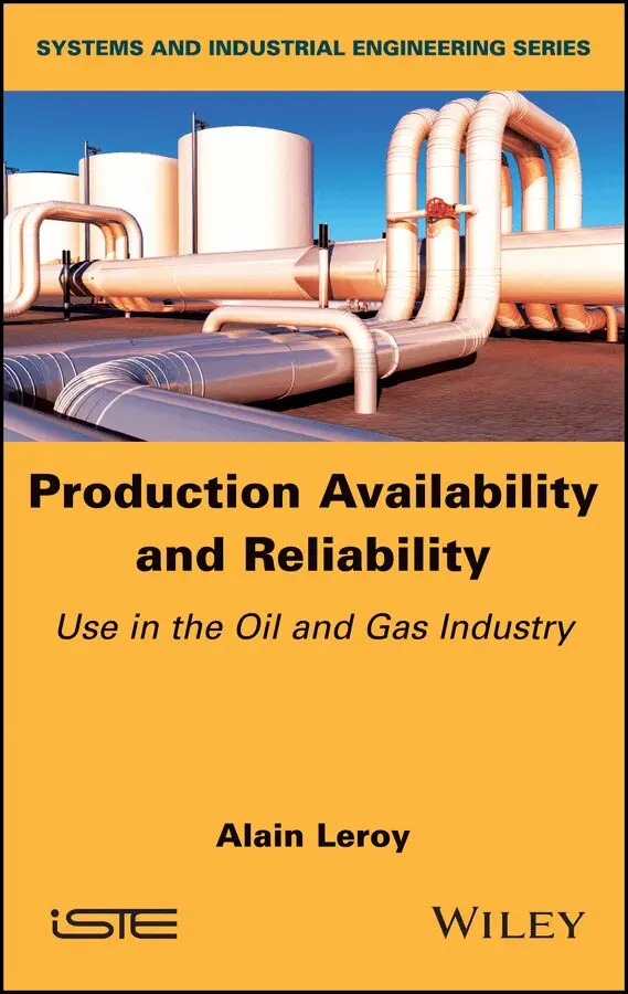 A Leroy - Production Availability and Reliability – Use in the Oil and Gas industry. Tillgänglighet: Tillfälligt slut