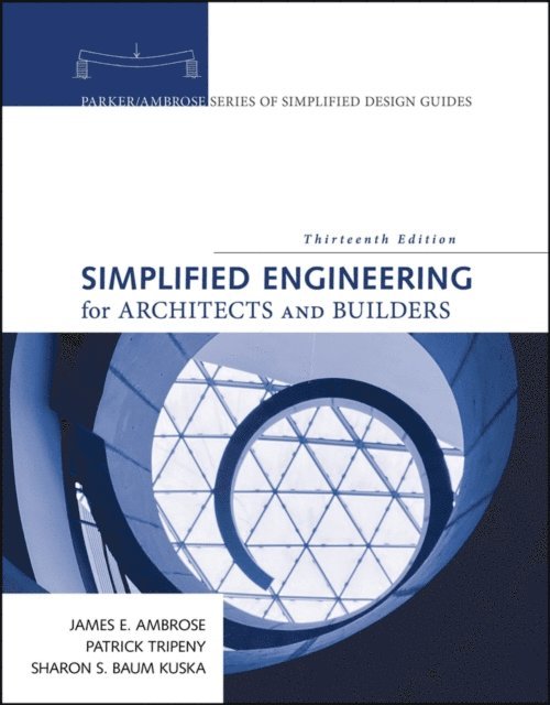 Sharon S. Baum Kuska, Patrick Tripeny, James Ambrose - Simplified Engineering for Architects and Builders, E-bok