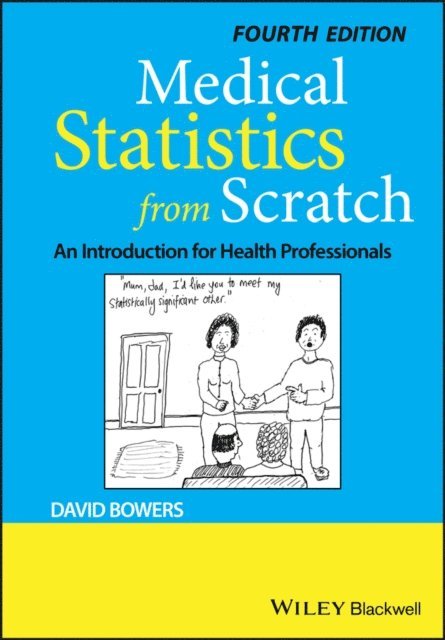 David Bowers - Medical Statistics from Scratch, E-bok
