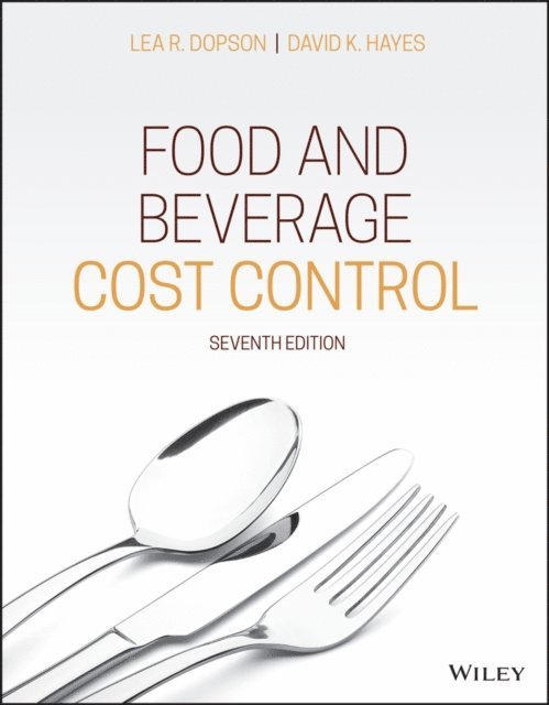 David K. Hayes, Lea R. Dopson - Food and Beverage Cost Control, E-bok