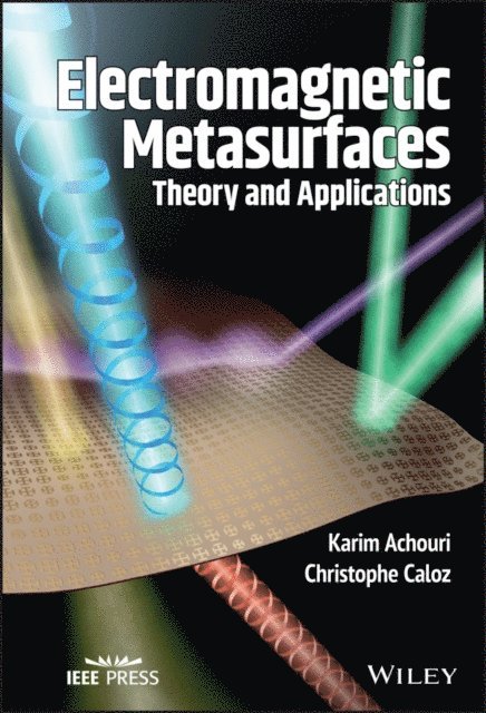 Christophe Caloz, Karim Achouri - Electromagnetic Metasurfaces, E-bok