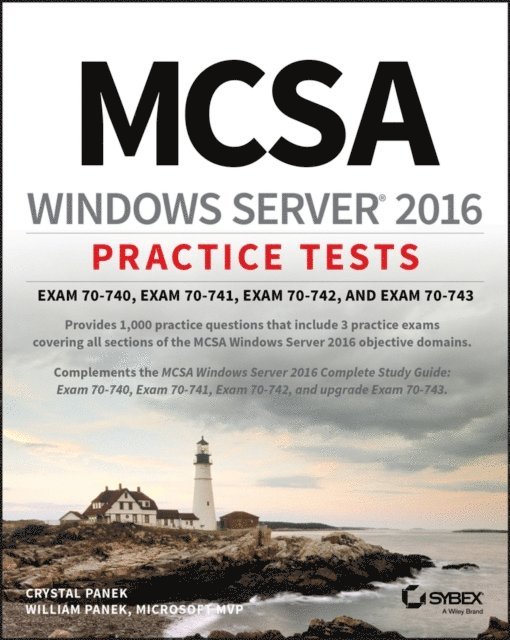 William Panek, Crystal Panek - MCSA Windows Server 2016 Practice Tests, E-bok