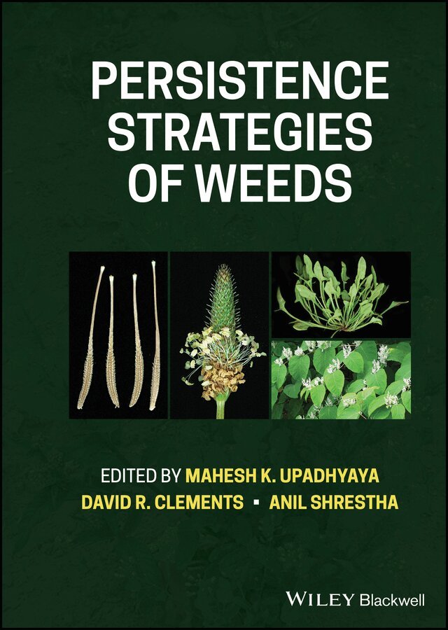 Mahesh K. Upadhyaya, David R. Clements, Anil Shrestha - Persistence Strategies of Weeds. Tillgänglighet: Tillfälligt slut