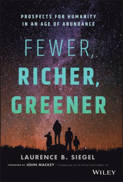 Laurence B. Siegel - Fewer, Richer, Greener, E-bok