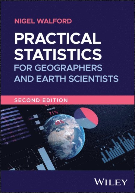 Nigel Walford - Practical Statistics for Geographers and Earth Scientists, E-bok