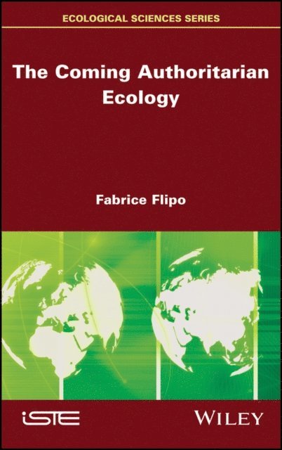 Fabrice Flipo - Coming Authoritarian Ecology, E-bok