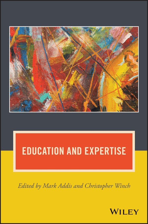 Mark Addis, Christopher Winch - Education and Expertise. Tillgänglighet: Tillfälligt slut