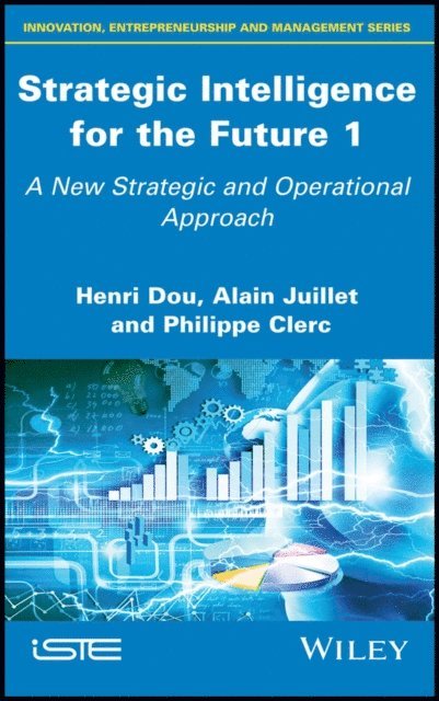 Philippe Clerc, Alain Juillet, Henri Dou - Strategic Intelligence for the Future 1, E-bok