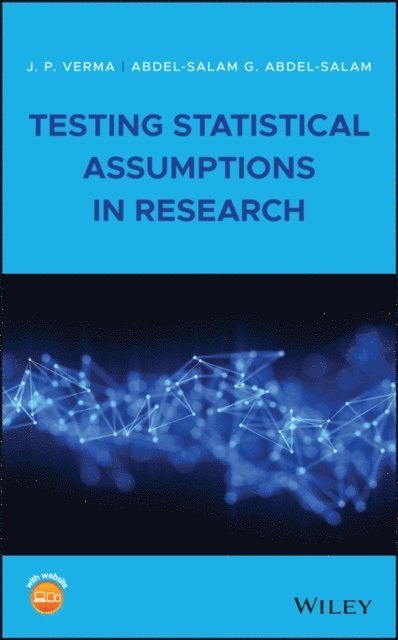 Abdel-Salam G. Abdel-Salam, J. P. Verma - Testing Statistical Assumptions in Research, E-bok
