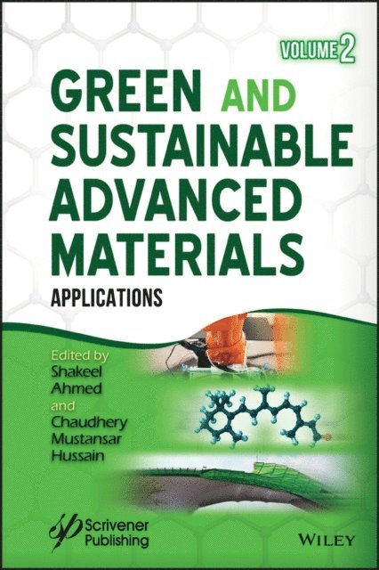 Chaudhery Mustansar Hussain, Shakeel Ahmed - Green and Sustainable Advanced Materials, Volume 2, E-bok