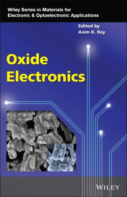 Asim K. Ray - Oxide Electronics, E-bok