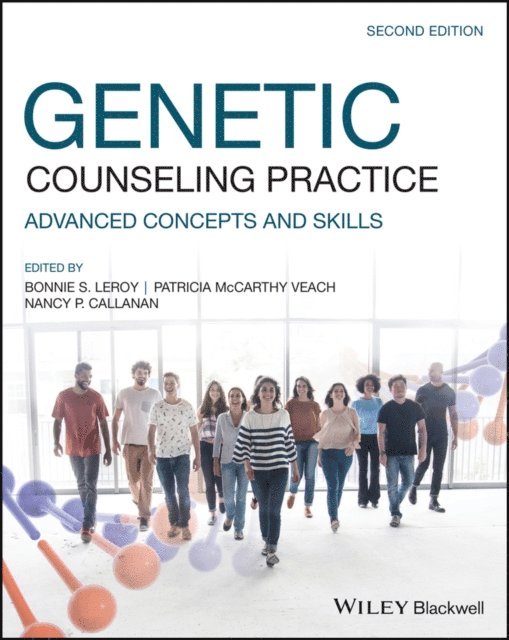 Nancy P. Callanan, Patricia M. Veach, Bonnie S. LeRoy - Genetic Counseling Practice, E-bok