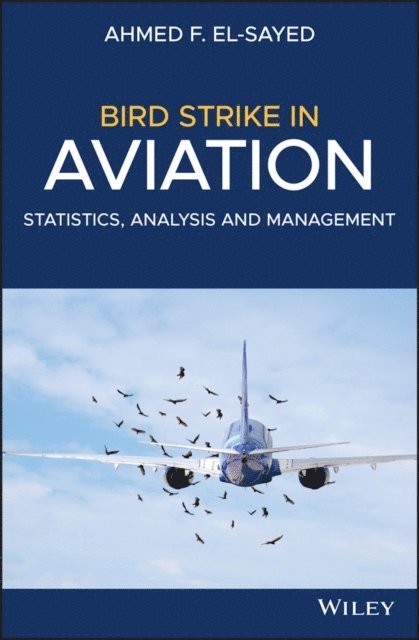 Ahmed F. El-Sayed - Bird Strike in Aviation, E-bok. Tillgänglighet: Lägg i varukorg