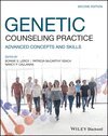 Bonnie S. LeRoy, Patricia M. Veach, Nancy P. Callanan - Genetic Counseling Practice – Advanced Concepts and Skills. Tillgänglighet: Tillfälligt slut