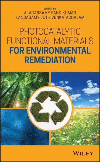 Kandasamy Jothivenkatachalam, Alagarsamy Pandikumar - Photocatalytic Functional Materials for Environmental Remediation, E-bok
