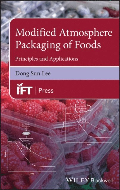 Dong Sun Lee - Modified Atmosphere Packaging of Foods, E-bok