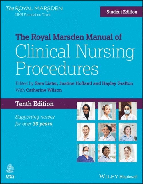 Catherine Wilson, Hayley Grafton, Justine Hofland, Sara Lister - Royal Marsden Manual of Clinical Nursing Procedures, Student Edition, E-bok