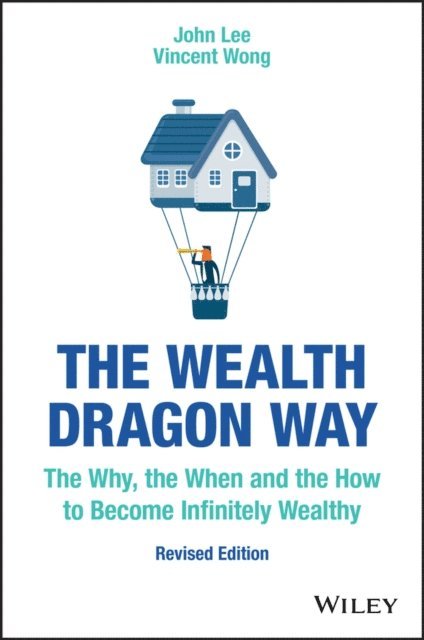 Vincent Wong, John Lee - Wealth Dragon Way, E-bok