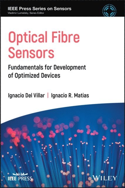 Ignacio R. Matias, Ignacio Del Villar - Optical Fibre Sensors, E-bok
