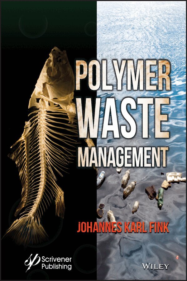 J Fink - Polymer Waste Management. Tillgänglighet: Tillfälligt slut