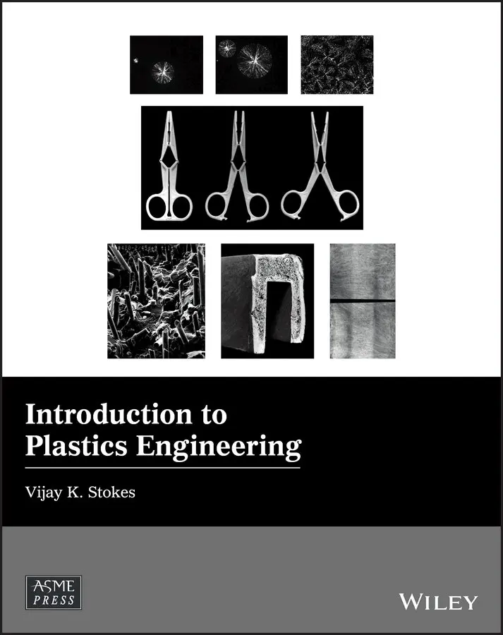 Vijay K. Stokes - Introduction to Plastics Engineering. Tillgänglighet: Tillfälligt slut